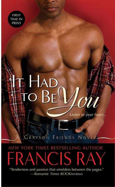 Book cover of It Had to Be You (Grayson Friends, Book #4)