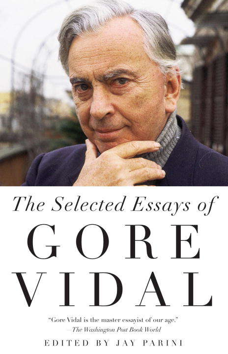 Book cover of The Selected Essays of Gore Vidal