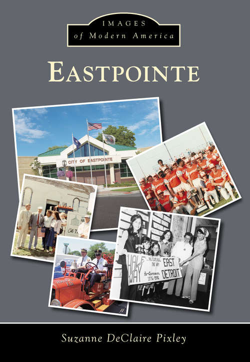 Book cover of Eastpointe (Images of Modern America)