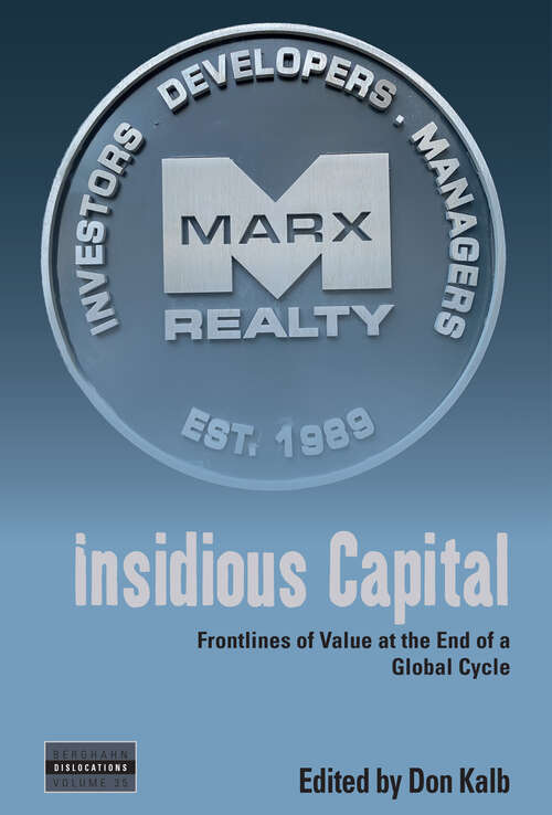 Book cover of Insidious Capital: Frontlines of Value at the End of a Global Cycle (Dislocations #35)