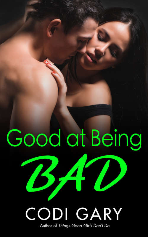 Book cover of Good at Being Bad