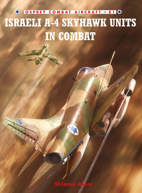 Book cover of Israeli A-4 Skyhawk Units in Combat