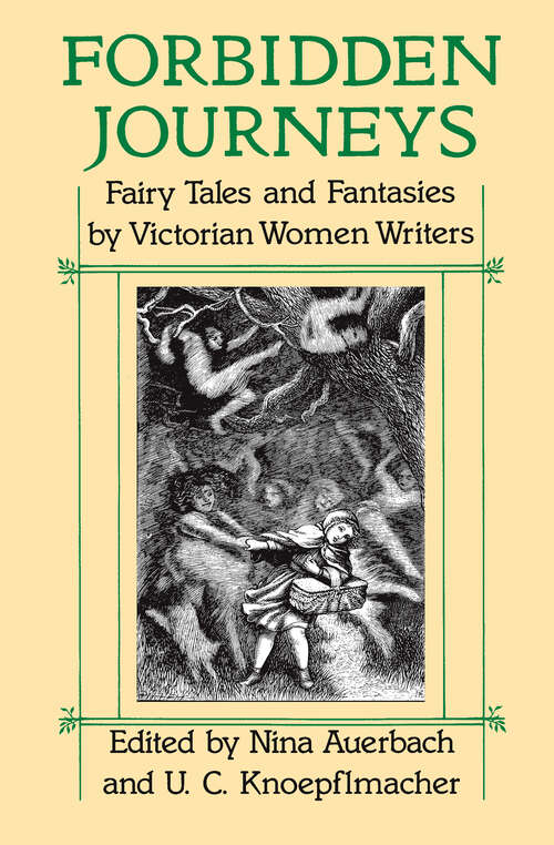 Book cover of Forbidden Journeys: Fairy Tales and Fantasies by Victorian Women Writers