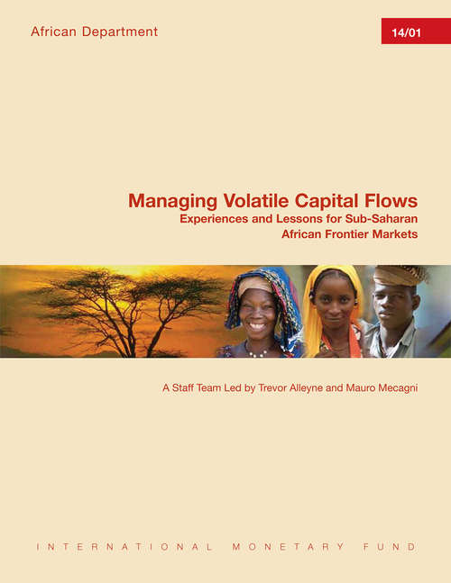 Book cover of Managing Volatile Capital Flows: Experiences and Lessons for Sub-Saharan African Frontier Markets