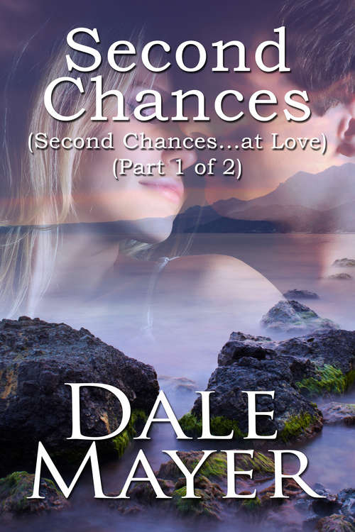 Book cover of Second Chances - Part 1 of 2