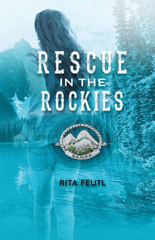 Book cover of Rescue in the Rockies (NeWest Press Edition)