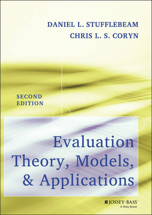Book cover of Evaluation Theory, Models, and Applications (Second Edition)