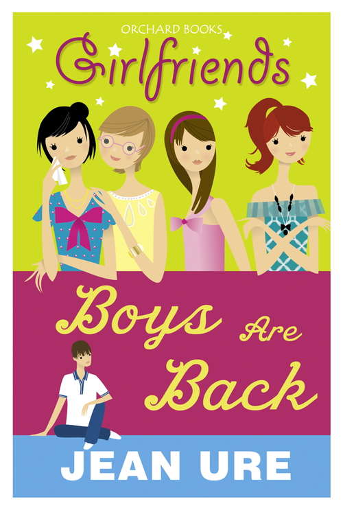 Book cover of Girlfriends: Boys Are Back