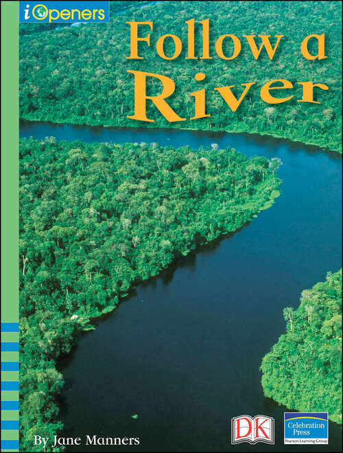 Book cover of iOpener: Follow a River (iOpeners)