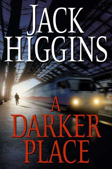 Book cover of A Darker Place (Sean Dillon #16)
