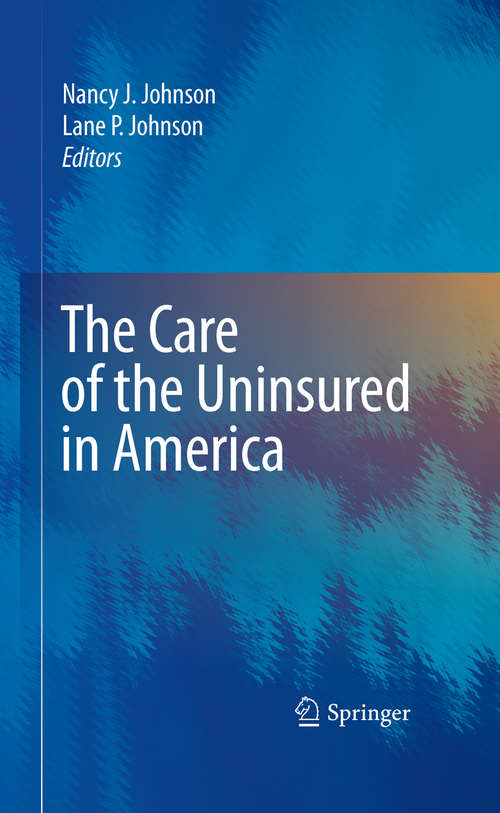 The Care of the Uninsured in America