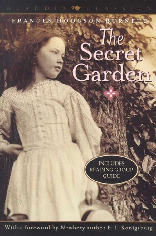 The Secret Garden: The Classic Children's Book By Frances Hodgson Burnett (Aladdin Classics)