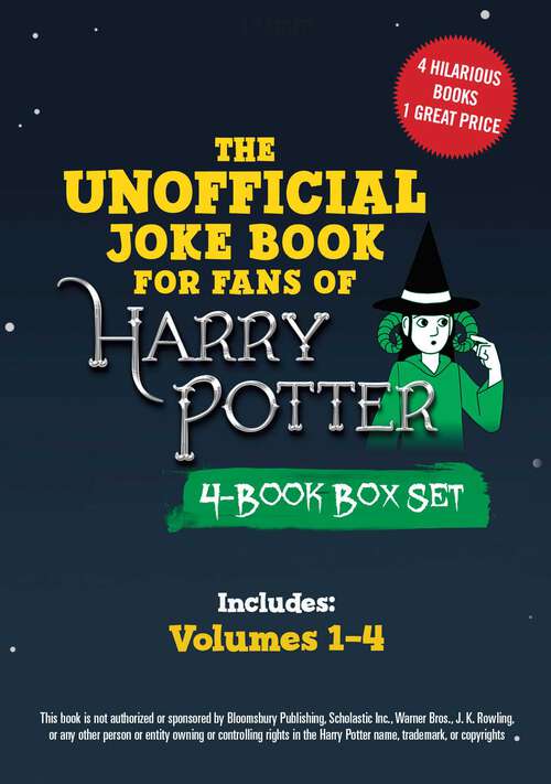 Book cover of The Unofficial Harry Potter Joke Book 4-Book Box Set: Includes Great Guffaws for Gryffindor, Stupefying Shenanigans for Slytherin, Howling Hilarity for Hufflepuff, and Raucous Jokes and Riddikulus Riddles for Ravenclaw! (Unofficial Harry Potter Joke Book)