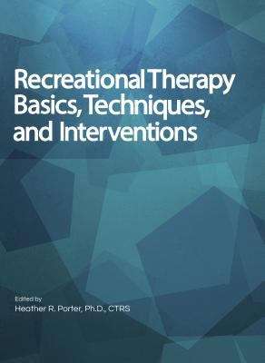 Book cover of Recreational Therapy Basics, Techniques, and Interventions