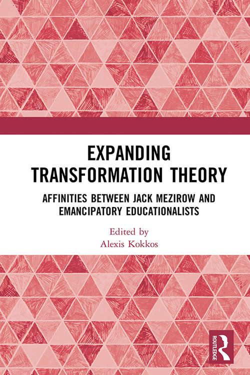 Book cover of Expanding Transformation Theory: Affinities between Jack Mezirow and Emancipatory Educationalists
