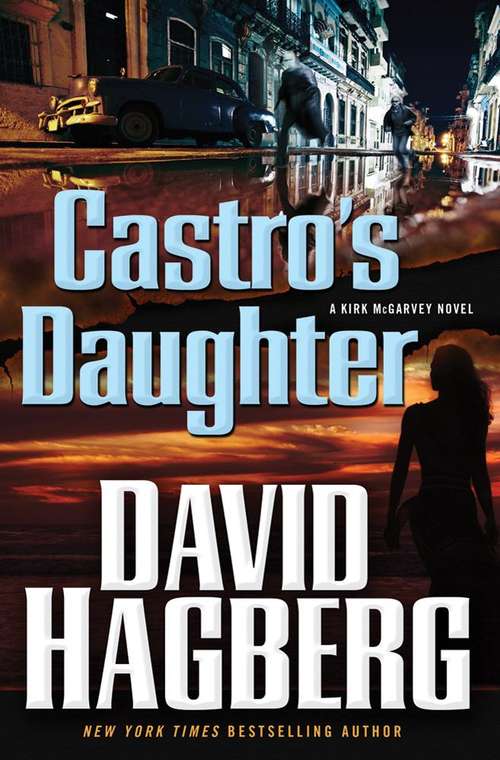 Castro's Daughter (Kirk McGarvey Series #16)