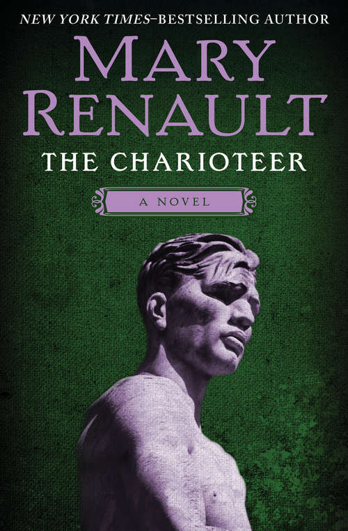 Book cover of The Charioteer: A Novel (Virago Modern Classics Ser. #84)