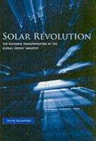 Book cover of Solar Revolution The Economic Transformation of the Global Energy Industry.