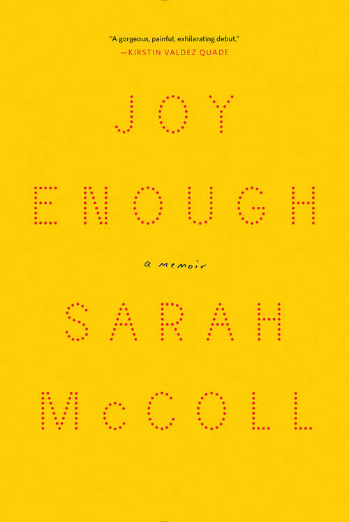 Book cover of Joy Enough: A Memoir