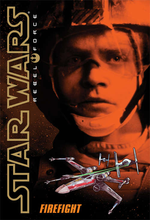 Book cover of Star Wars®: Firefight