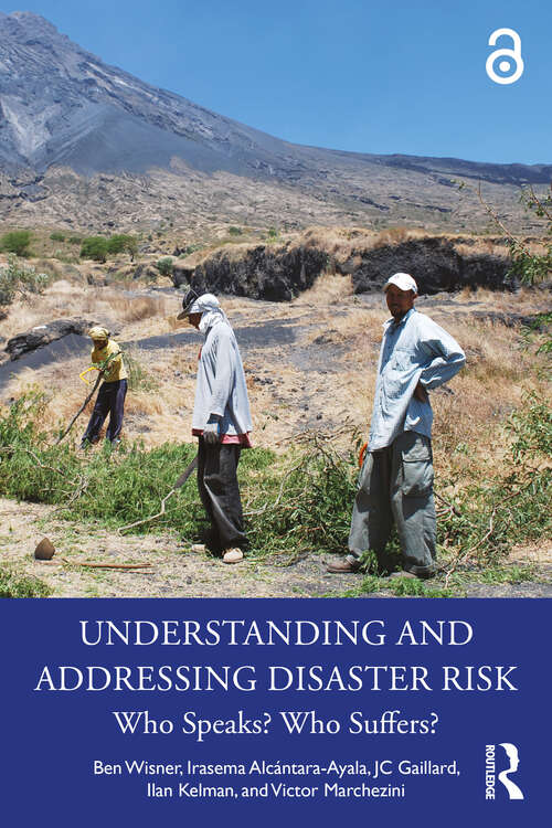 Book cover of Understanding and Addressing Disaster Risk: Who Speaks? Who Suffers? (1)
