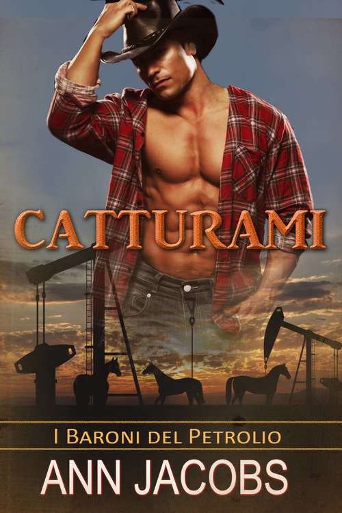 Book cover of Catturami (I Baroni del Petrolio #1)