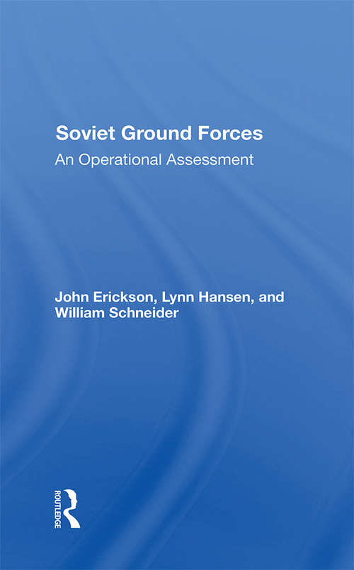 Soviet Ground Forces: An Operational Assessment