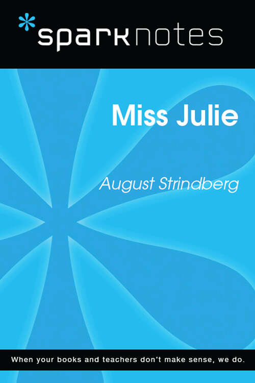 Book cover of Miss Julie (SparkNotes Literature Guide Series)