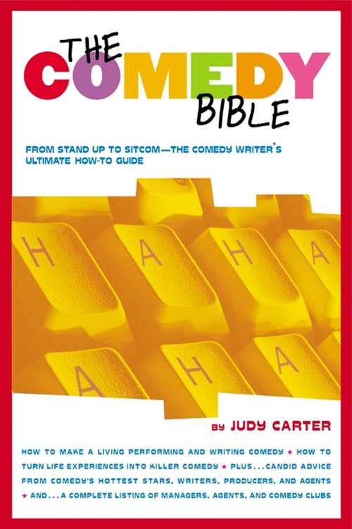 Book cover of The Comedy Bible: From Stand-up to Sitcom--the Comedy Writer's Ultimate "How To" Guide
