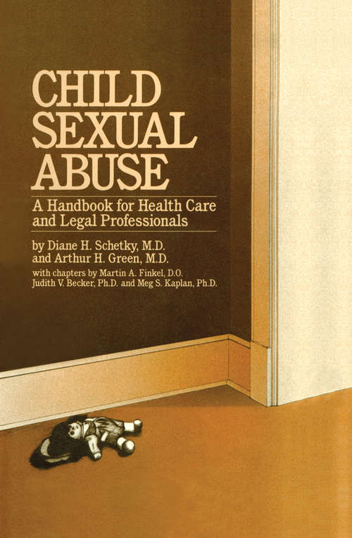 Child Sexual Abuse: A Handbook For Health Care And Legal Professions