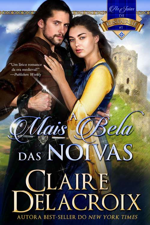 Book cover of A Mais Bela das Noivas: As Joias de Kinfairlie, #1 (As Joias de Kinfairlie #1)
