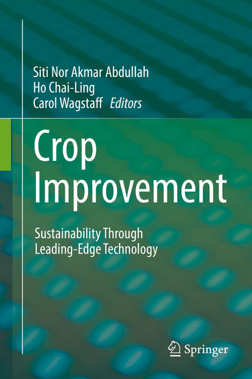 Crop Improvement: Sustainability Through Leading-Edge Technology
