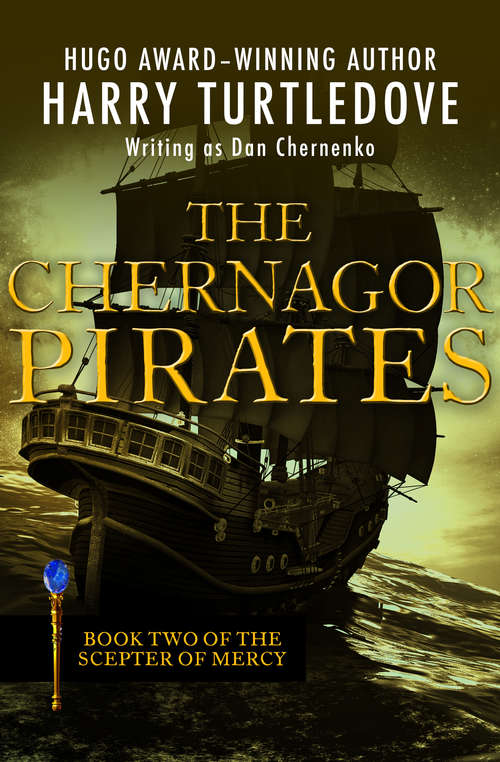 Book cover of The Chernagor Pirates (The Scepter of Mercy #2)