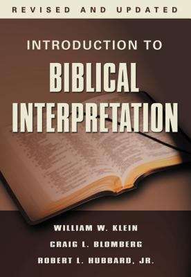 Introduction to Biblical Interpretation (Revised & Updated Edition)