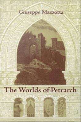 Book cover of The Worlds of Petrarch