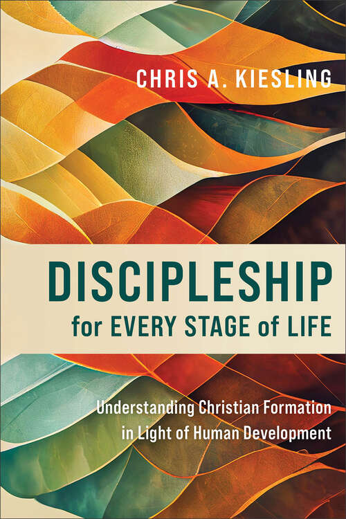 Book cover of Discipleship for Every Stage of Life