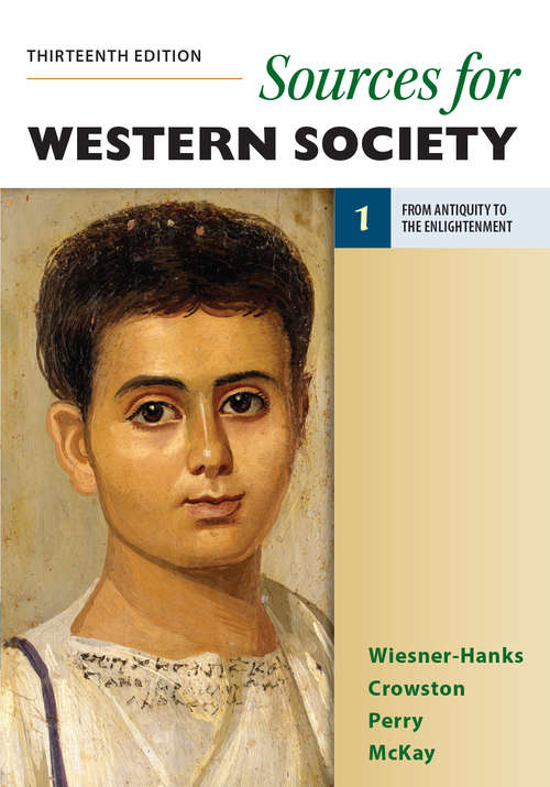Sources for Western Society, Volume 1: From Antiquity To The Enlightenment