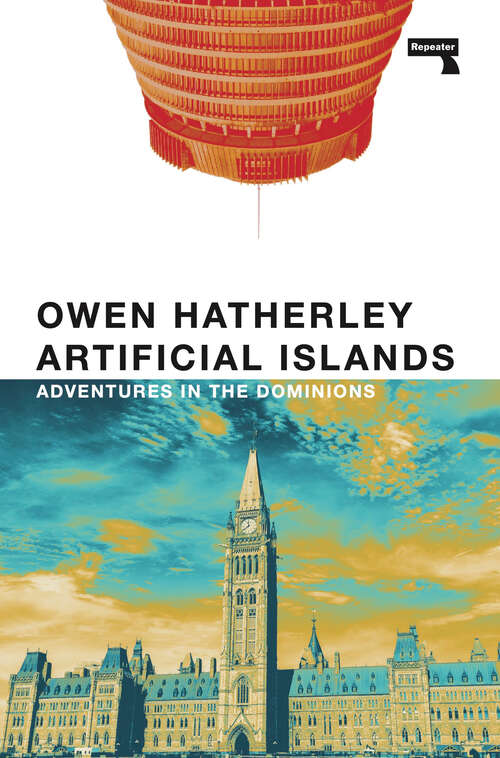 Book cover of Artificial Islands: Adventures in the Dominions