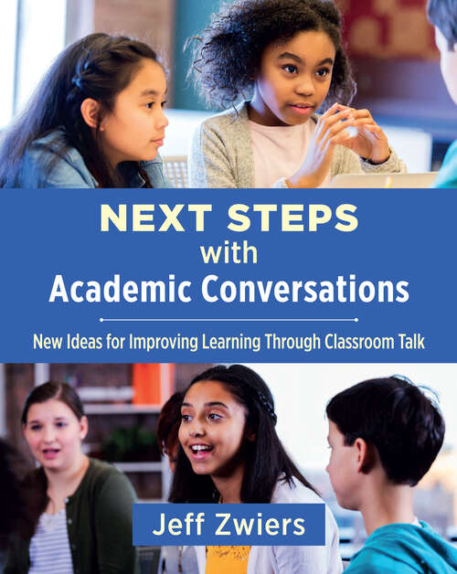 Book cover of Next Steps with Academic Conversations: New Ideas for Improving Learning Through Classroom Talk