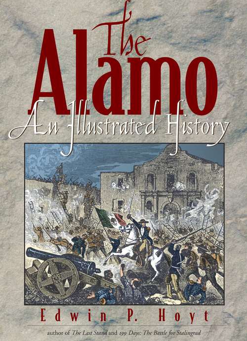 Book cover of The Alamo: An Illustrated History