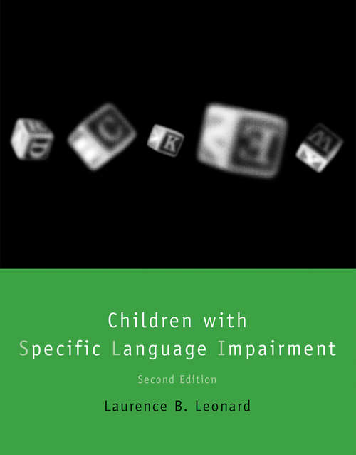 Book cover of Children with Specific Language Impairment (Second) (Language, Speech, and Communication)