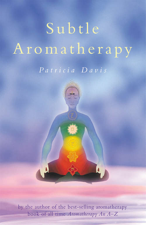 Book cover of Subtle Aromatherapy