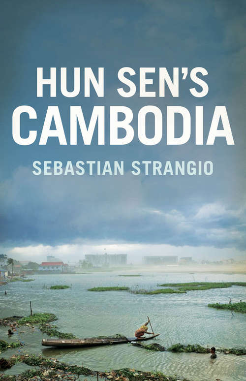 Book cover of Hun Sen's Cambodia