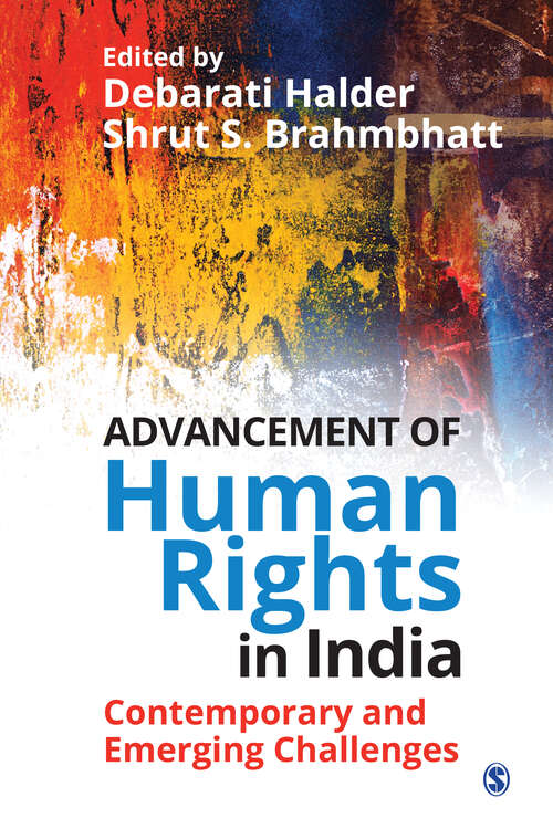 Book cover of Advancement of Human Rights in India: Contemporary and Emerging Challenges