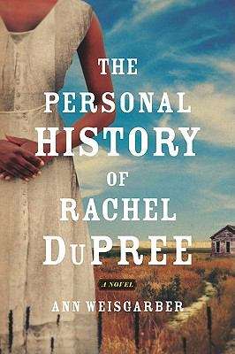 Book cover of The Personal History of Rachel DuPree: A Novel