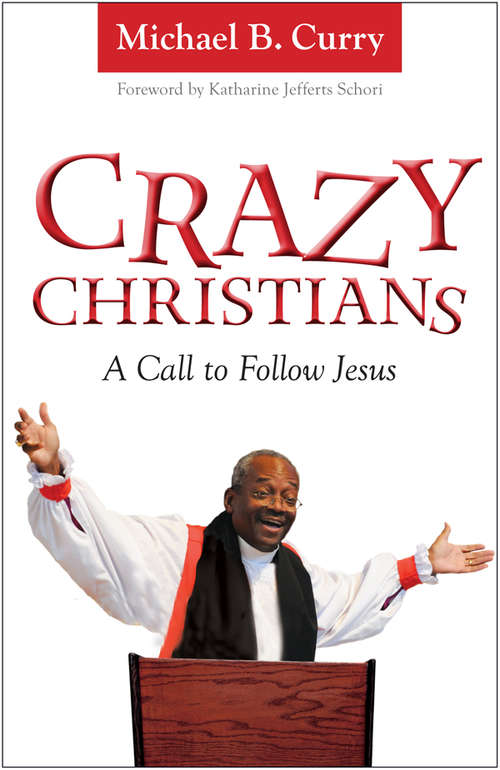 Book cover of Crazy Christians: A Call to Follow Jesus