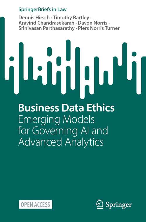 Book cover of Business Data Ethics: Emerging Models for Governing AI and Advanced Analytics (1st ed. 2024) (SpringerBriefs in Law)
