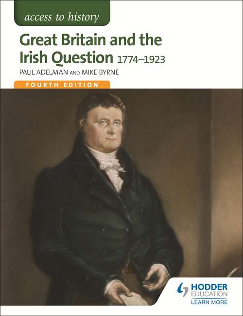 Book cover of Access to History: Great Britain and the Irish Question 1774-1923 Fourth Edition