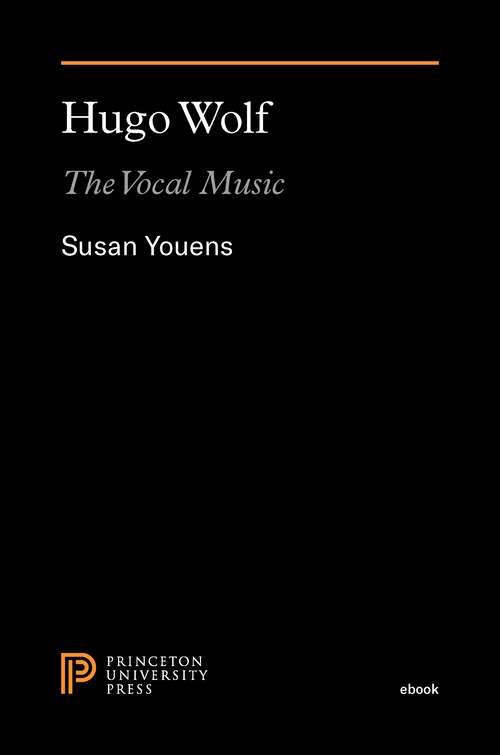 Book cover of Hugo Wolf: The Vocal Music