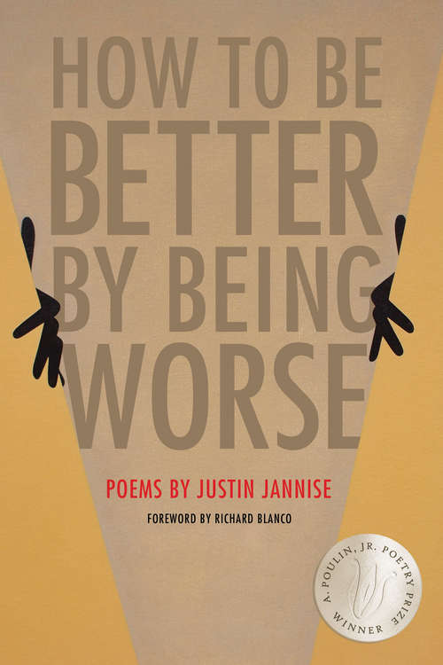 Book cover of How to Be Better by Being Worse (New Poets of America Series #45)